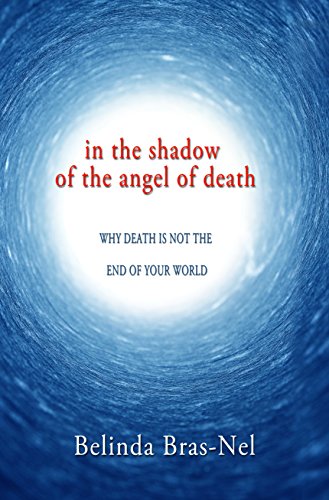 Angel of Death: Why death is not the end of your world